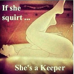anisasothick:  #FactsOnly 🙌🙌🙌🙌 #Squirters are more