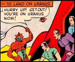 nostalgiclollygagger:I’m going to knock you on Uranus if you