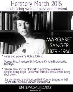 unitewomenorg:  ‪#‎WomensHistoryMonth‬ Margaret Sanger: