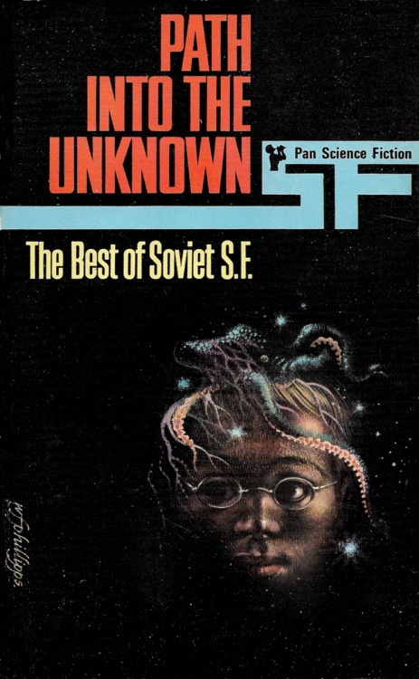 Path Into The Unknown: The Best of Soviet S.F. (Pan, 1969).From