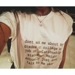 gleondric:  phuck-original-urls:  ugh  my life on a shirt