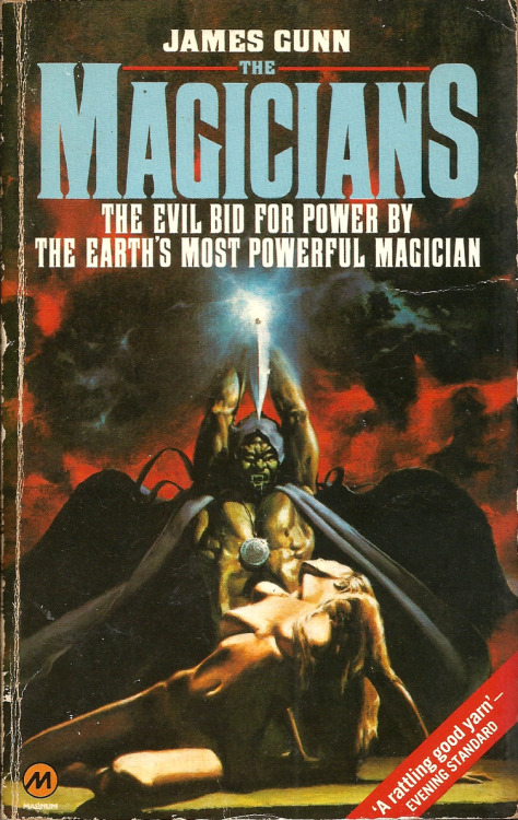 The Magicians, by James Gunn (Magnum Books, 1980). From a charity shop in Nottingham.  ‘Under the levity I was ashamed that what was going on around me had aroused me, and that my condition was obvious to everyone who was interested. Orgy may have