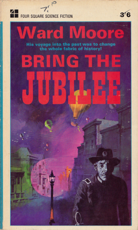 Bring The Jubilee, by Ward Moore (Four Square, 1965). From a second-hand bookshop in Nottingham.