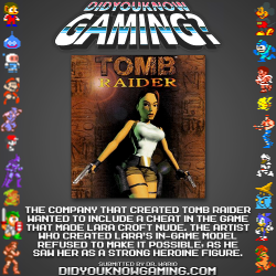 didyouknowgaming:  Tomb Raider.  Source.  REALLY NOW?! A dumb,