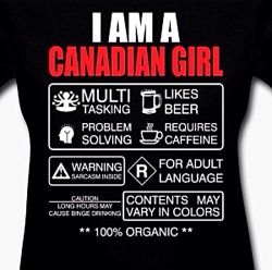 Those qualities aren’t confined to Canadian girls.  Thank