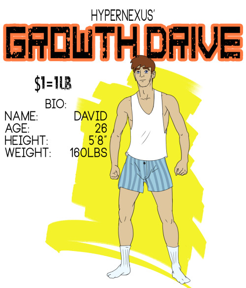 HyperNexus’ Growth Drive is LIVE! FOR THE NEXT 7 DAYS Meet David! He’s always wanted to be big, but has had little luck getting the body he’s always dreamed of. For him, he has always believed that bigger is better, and you can never