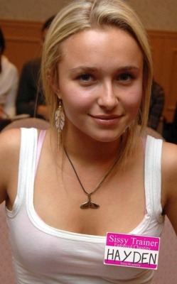 Hayden Panettiere. Her strict enforced chastity regime makes