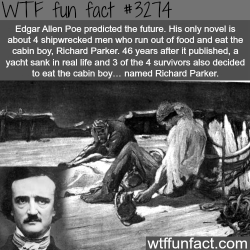 wtf-fun-factss:  Edgar Allen Poe predicted the future -  WTF