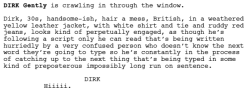 weirdmoor:  Dirk’s initial description is everything tho…