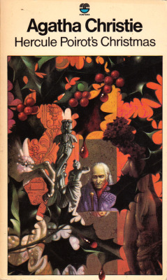 Hercule Poirot’s Christmas, by Agatha Christie (Fontana, 1975).Inherited from my sister.