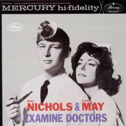 Mike Nichols & Elaine May - Examine Doctors (1962)