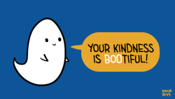 positivedoodles:  [drawing of a white ghost saying “Your kindness