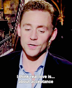 ironerik:  Tom Hiddleston on real love.