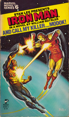 Marvel Novel Series No. 6: Iron Man in And Call My Killer&hellip;Modok!, by William Rotsler (Pocket Books, 1979).  Cover art by Bob Larkin.From Oxfam in Nottingham.
