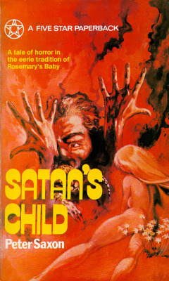 Satan’s Child, by Peter Saxon (Five Star, 1968).From Oxfam