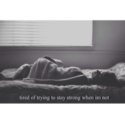 Tired of trying to stay strong when I’m not on We Heart