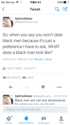 immortalfaces:  stopwhitepeopleforever:  Your “preference”