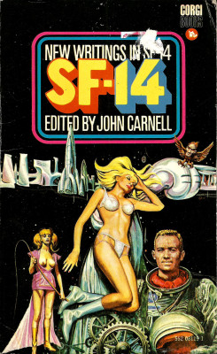 New Writings in SF-14, edited by John Carnell. (Corgi Books, 1969).From a charity shop in Derby.