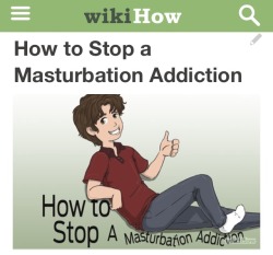 deathgripsforcutie:  select pics from the “how to stop masturbating”