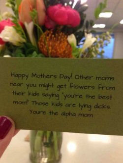 advice-animal:  Not a bad Mother’s Day cardhttp://advice-animal.tumblr.com/