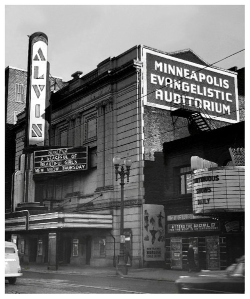 Vintage press photo dated from November of ‘53, features the facade of Minneapolis’ famed 'ALVIN Theatre’.. Originally opened as the 'Schubert Theatre’ in 1910, it began use as a Burlesque stage in early '41.. Pressure from conserv