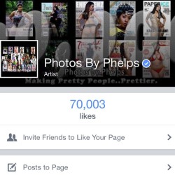 Ohhhhh snap!!! @photosbyphelps hit the 70,000 like mark today on my fan page and a new issue of @rybelmagazine drops in a couple of days!!! Thank you everyone who shares  me works..recommends me to shot their projects and those who just send a inbox messa