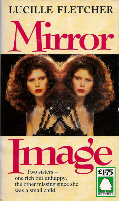 Mirror Image, by Lucille Fletcher (Heywood Books, 1989).From
