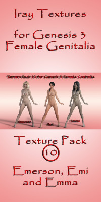  Textures for: Emerson, Emi and Emma.  Now your character is complete!!  With these new textures, you can use the GENESIS 3 FEMALE GENITALIA with your character in a simple and easy way! Take advantage of even MORE textures by Ambrosia3d! Iray Texture