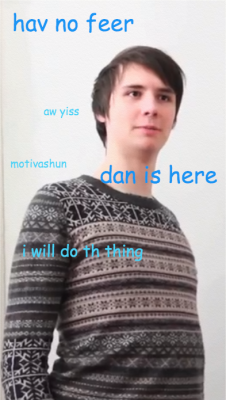 iveneverhadnutella:  motivational dan helps with your problems