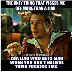 this is why I dont even mention when I catch people in lies.