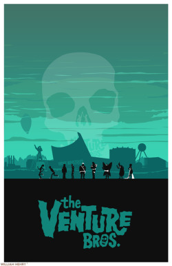 fuckyeahmovieposters:    The Venture Bros. by William Henry 