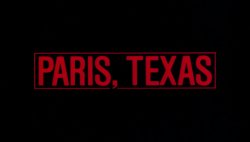 inmyselfitrust:Paris, Texas (1984) Dir. by Wim Wenders