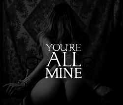 You are all mine! / Jesteś cała moja!