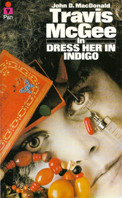 Dress Her In Indigo, by John D. MacDonald (Pan, 1972).From a