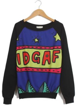 fashionpassionates:  I DON’T GIVE A F*CK!!!!!! Get the sweater