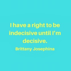 jrunk: mindofataurus:  Precious Reminders to Self | Brittany