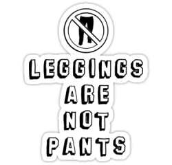 realgirlsliftheavy:  Leggings are not pants. Skirts are also