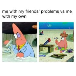 Me with my submissives’ problems vs. Me with my own.  Switch