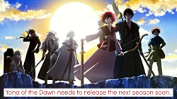 confessions-of-an-animangaholic:Yona of the Dawn needs to release