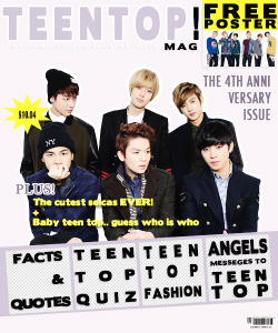  Teen Top MAG! ; the ♡4TH♡ ANNIVERSARY issue  