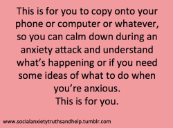 socialanxietytruthsandhelp:  If this helps one person I will