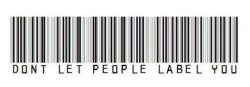 the-unpopular-opinions:  i personally hate labels. they overcomplicate