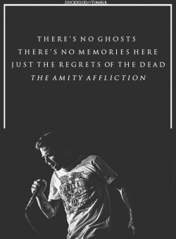 duckygod:  Chasing Ghost’s // The amity affliction 