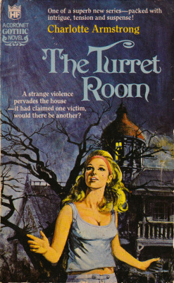 The Turret Room, by Charlotte Armstrong (Coronet, 1971).From