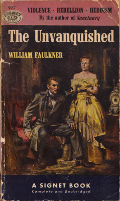 The Unvanquished by William Faulkner (Signet Books, 1952). From a second-hand bookshop in Nottingham.