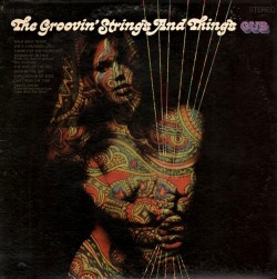 vinyl-artwork:  The Groovin’ Strings and Things, 1968. Cover