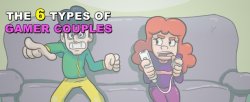 dorkly:  dorkly:  The 6 Types of Gamer Couples For more comics,
