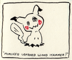 gracekraft:Mimikyu apparently learns Wood Hammer and I’m assuming