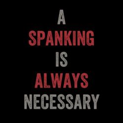 yourlittleslut-xo:  Spankings are good rewards and punishments