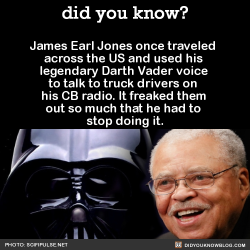 did-you-kno:  James Earl Jones once traveled across the US and